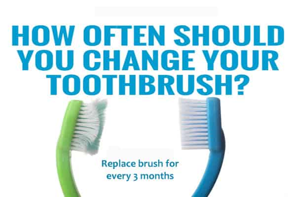 how often should you change your tooth brush